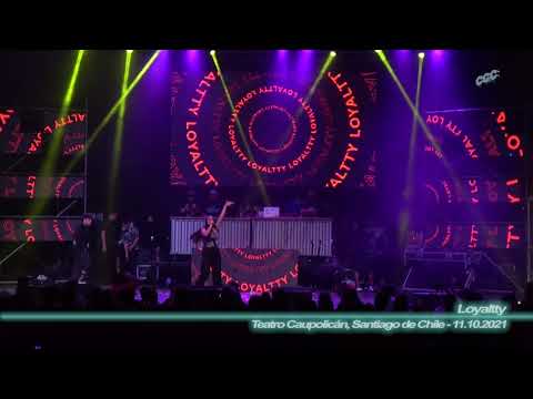 Loyaltty - Tikitaka ( 4K - Teatro Caupolicán, Santiago de Chile - 11.10.2021 )