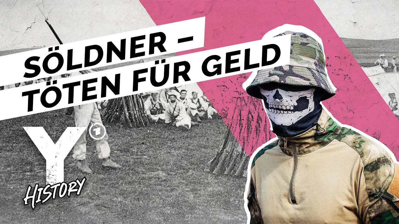 Als Söldner im Einsatz: warum Menschen für Geld töten | Y-History
