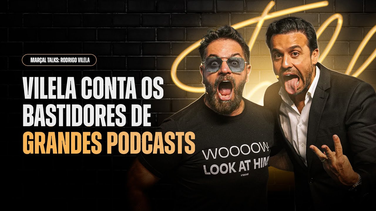 O SEGREDO NOS PODCASTS COM VILELA NO MARÇAL TALKS