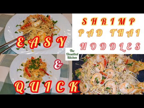 HOW TO MAKE SHRIMP PAD THAI AT HOME| EASY & LOW SODIUM RECIPE | ASIAN DINNER | THE UNSALTED KITCHEN