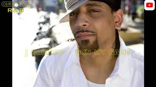 J Holiday - Sign My Name