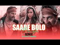 SAARE Bolo Bewafa (Remix) | DJ Dalal London | Bachchhan Paandey | Akshya Kumar | B Praak