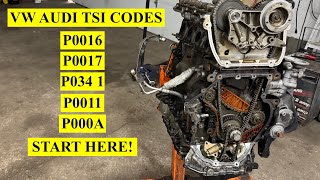 VW, Audi, TSI, TFSI 2.0, P0017 P0016 P0341 P0011 P000A - Valve Timing Related Codes Top 3 Reasons!!!