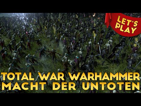 Total War Warhammer #002 - Vereint die Untoten [Let's Play|Deutsch|German]