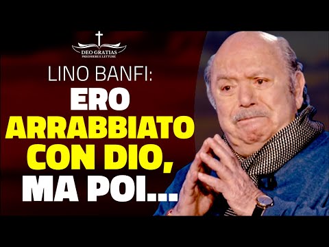 Lino Banfi, ero arrabbiato con Dio, ma poi...