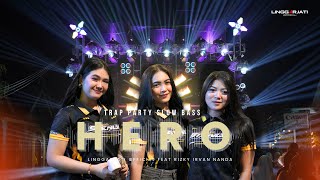 Download lagu HERO TRAP PARTY VIRAL TIK TOK I LINGGARJATI  FEAT RIZKI IRVAN NANDA mp3