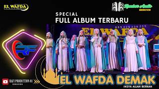 Download lagu FULL ALBUM EL WAFDA TERBARU mp3 Download lagu FULL ALBUM EL WAFDA TERBARU mp3