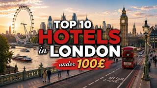 Where to Stay in London on a Budget? | Top 10 Cheap Hotels in London |
