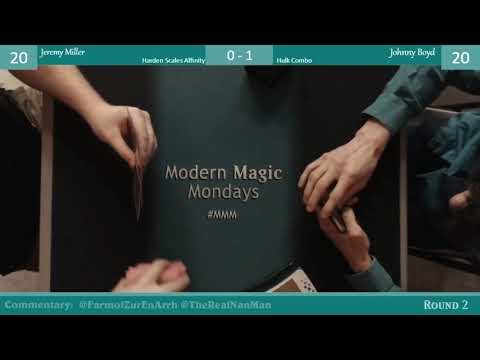 Harden Scales Affinity vs Hulk Combo Round 2 Modern Magic Mondays 5/13