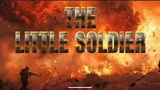 THE LITTLE SOLDIER: OFFICIAL TRAILER #gorillatag #update #views 
