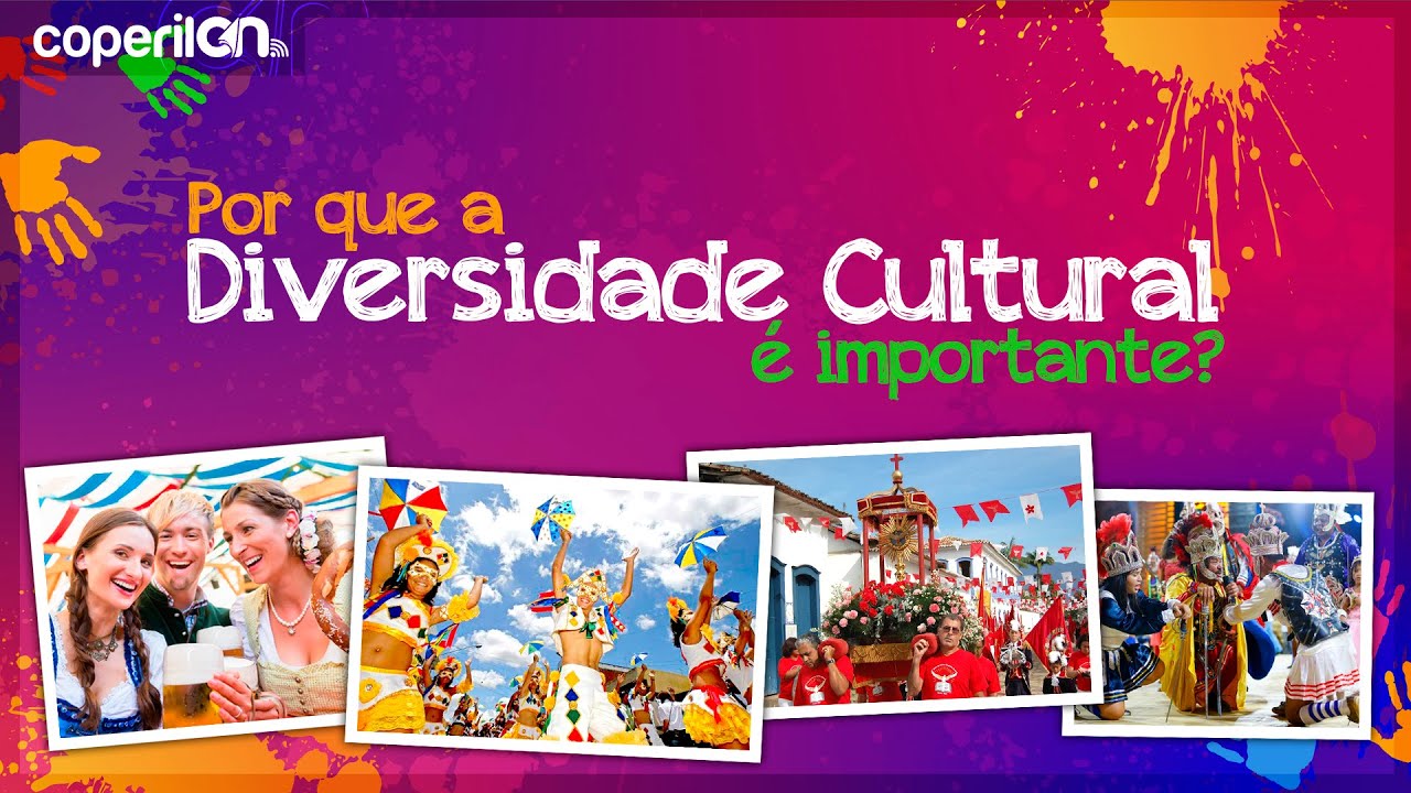 POR QUE A DIVERSIDADE CULTURAL É IMPORTANTE?