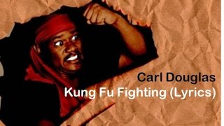 Carl Douglas - Kung Fu Fighting [Lyrics]