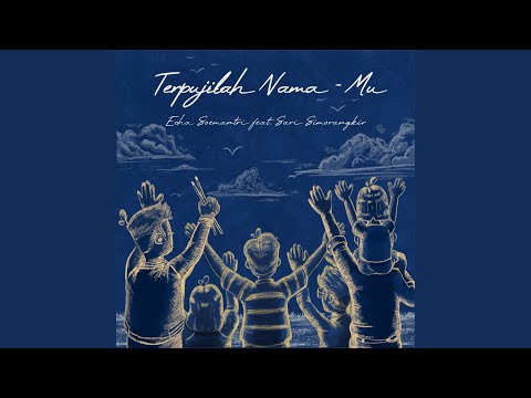 Terpujilah Nama-Mu (feat. Sari Simorangkir)