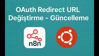 Kendinize Ait n8n Sunucusunda OAuth Redirect URL Nasıl Değiştirilir