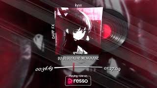 Download lagu DJ BLOODLINE MENGKANE Sped Up | Tiktok Viral 2025 by Kyxx mp3