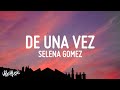 Selena Gomez - De Una Vez (Letra / Lyrics) Selena Gomez - De Una Vez (Letra / Lyrics)