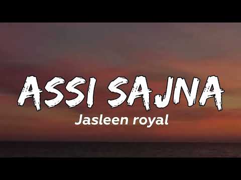Assi sajna - Jasleen royal,Intense,Aditya sharma