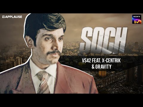 Soch - The Promotional Song - Scam 1992 | VS42 feat. X-Centrik and Gravity
