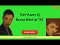 MAXX Getaway 1994 Official Video Bravo Best Of 94 90s Eurodance Classic