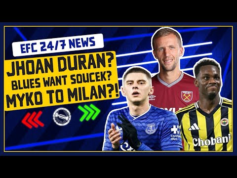 DURAN INTEREST? MYKOLENKO TO AC MILAN? SOUCEK WANTED? | EFC 24/7 News Report
