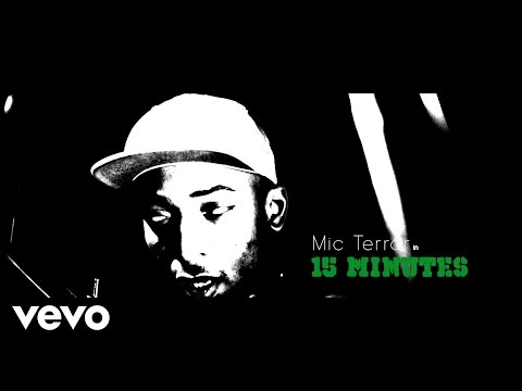Mic Terror - 15 Minutes