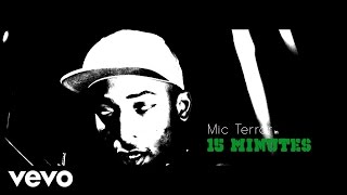 Mic Terror - 15 Minutes