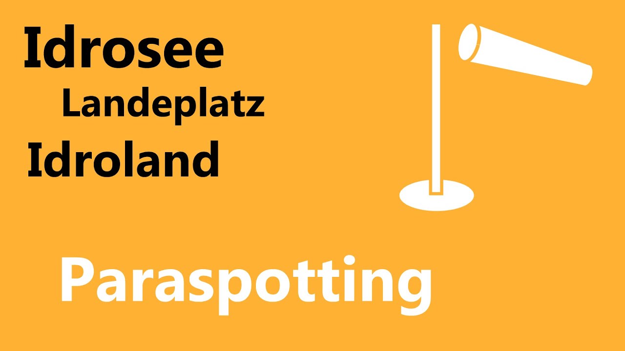 Landeplatz Idroland Idrosee | Paraspotting