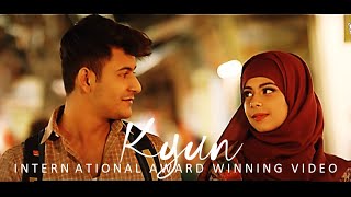 Video thumbnail of "Kyun (Official Song) Manjul Khattar | Rits | Shahid | Shourya | New Short Film | New Love Song 2020"