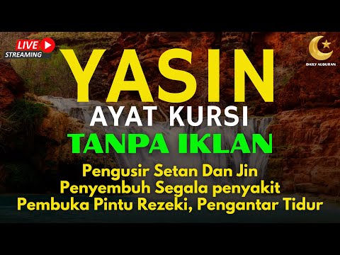 Surah Yasin & Ayat Kursi Pengusir Setan dan Penyembuh Segala Macam Penyakit, | By : Alaa Aqel