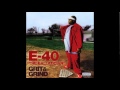E-40 - 7 Much feat. Kokane - Grit & Grind The Ballatician