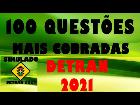 SIMULADO DO DETRAN 2021, 100 Questões mais cobradas na PROVA, Simulado do Detran, Auto + Moto