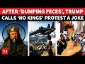 I Work My A Off King Trump Roars After Dropping Poop On No Kings Protesters In AI Video