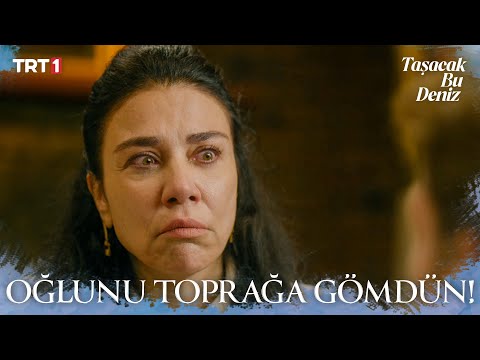 Zarife Furtuna, oğlunu ölüme sürükledi - Taşacak Bu Deniz 7. Bölüm