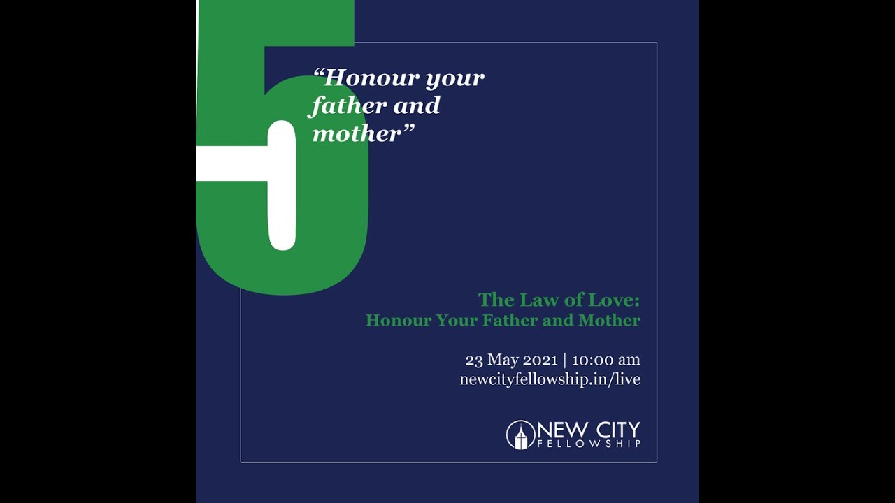 The Law of Love | Honour Your Parents
