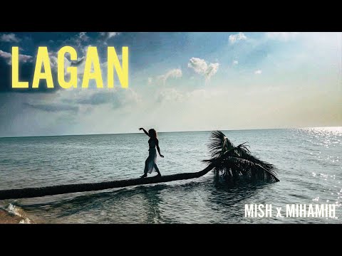 MISH x MihaMih - Lagan (Official Video)