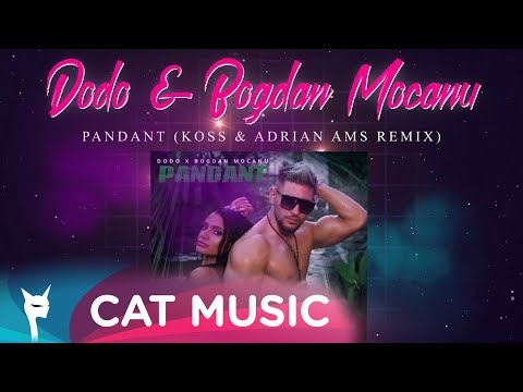 Dodo & Bogdan Mocanu - Pandant (Koss & Adrian AMS Remix)
