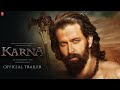 KARNA - Official Trailer | Hrithik Roshan | Kriti Sanon | SS Rajamouli