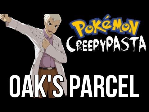 Oak's Parcel [Pokemon Creepypasta Story]