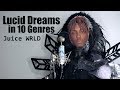 Juice WRLD - Lucid Dreams (Performed in 10 Genres)