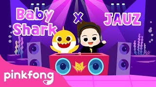 Baby Shark X Jauz | Baby Shark EDM | Pinkfong Baby Shark (Official Jauz Remix)