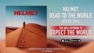 Helmet - "Expect The World" Preview