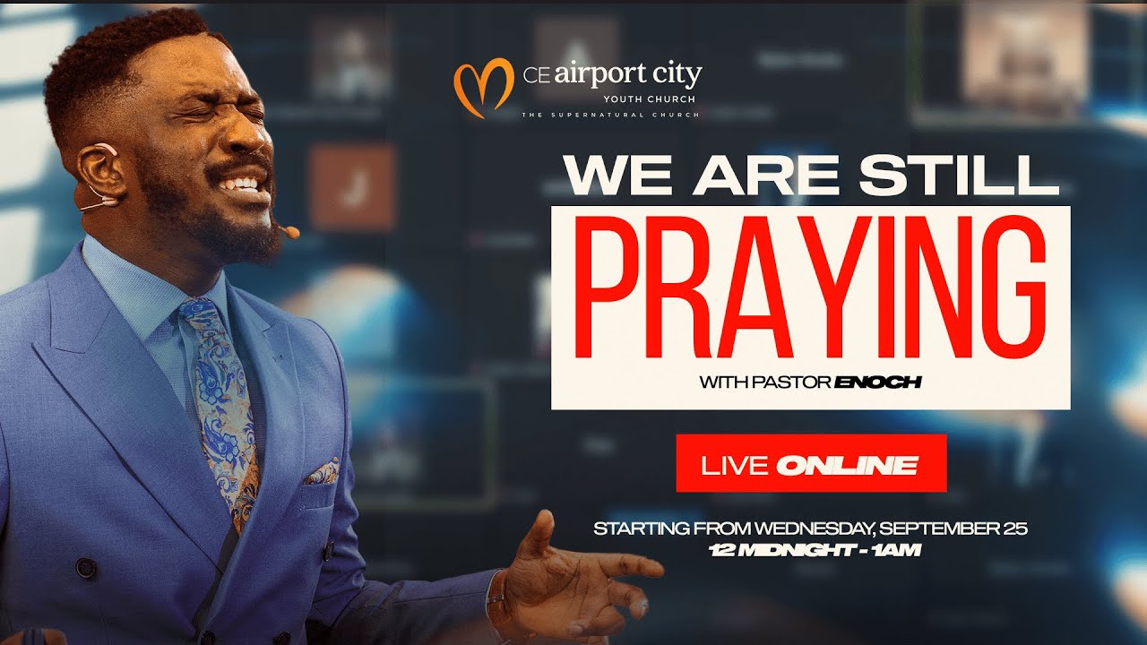 We Are Still Praying With Pastor Enoch - Day 2