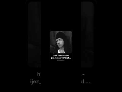 hindi ka kawalan - ijez_dontgaf (Official Audio)