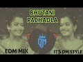 BHUTANI PACHADLA EDM MIX X NACHO MIX X BABA LAGIN DJ SAMI O REMIX IT S DM STYLE