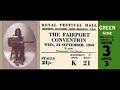 Fairport Convention : Come All Ye (live 1969)