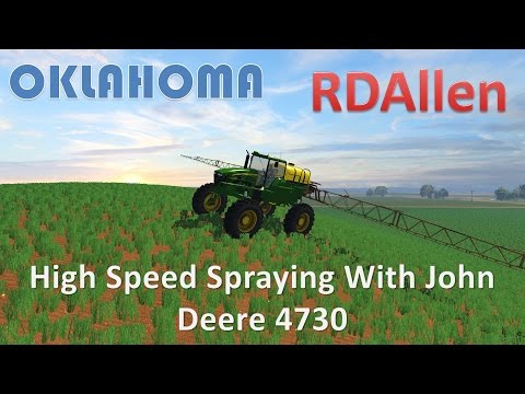 High Speed Spraying with John Deere 4730 - Farming Simulator 15 Oklahoma