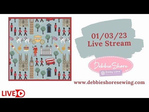 01/03/23 Debbie Shore Sewing Live Stream