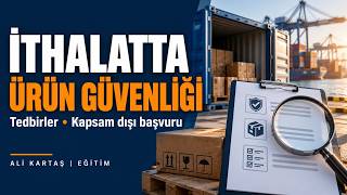 İthalat Mevzuatı: İthalat Rejimi, TAREKS ve Kapsam Dışı | 2026 Ders 5