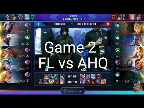 Team Flash FL vs AHQ - AIC 2018 SEMIFINAL MATCH 1 / SET 2
