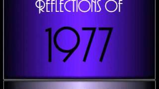 Reflections Of 1977 ♫ ♫  [65 Songs]